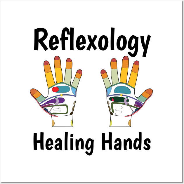 Reflexology Healing Hands (black text) Wall Art by Balanceandharmonyforreflexologists